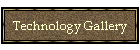 Technology Gallery